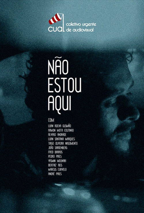 Não Estou Aqui (2012) poster