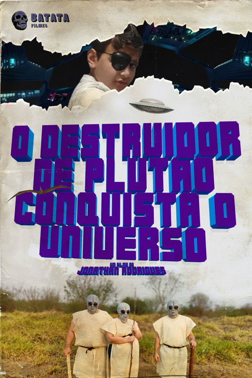 The Destroyer of Pluto Conquers the Universe (2025) poster