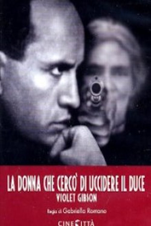 Violet Gibson: The Woman who Attempted to Murder Mussolini (2009) poster