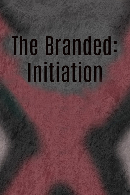 The Branded: Initiation (2018) poster