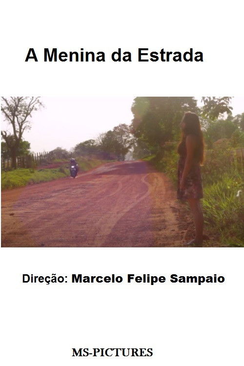 A Menina da Estrada (2018) poster