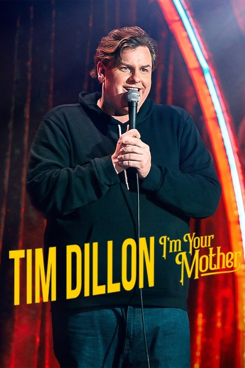 Tim Dillon: I'm Your Mother (2025) poster