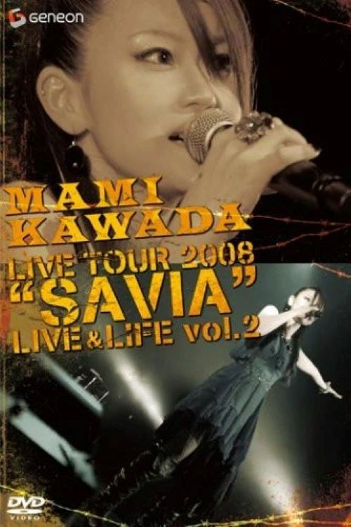 MAMI KAWADA LIVE TOUR 2008 "SAVIA" LIVE & LIFE vol.2 (2008) poster
