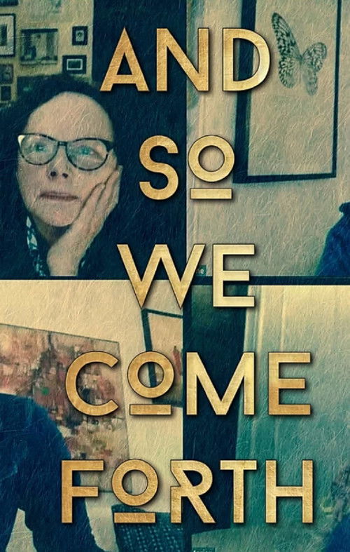 And So We Come Forth (2020) poster