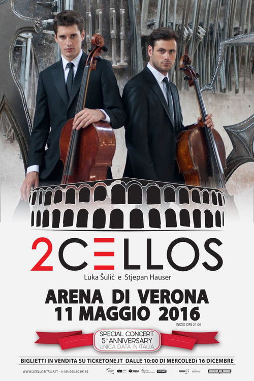 2CELLOS - LIVE at Arena di Verona (2016) poster