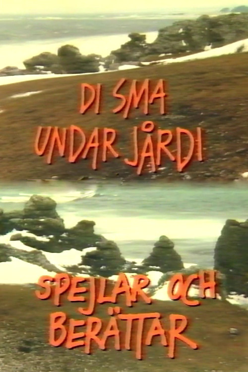 Di sma undar jårdi spejlar och berättar (1986) poster