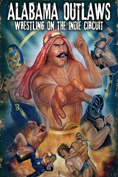 Alabama Outlaws - Wrestling on the Indie Circuit (2002) poster