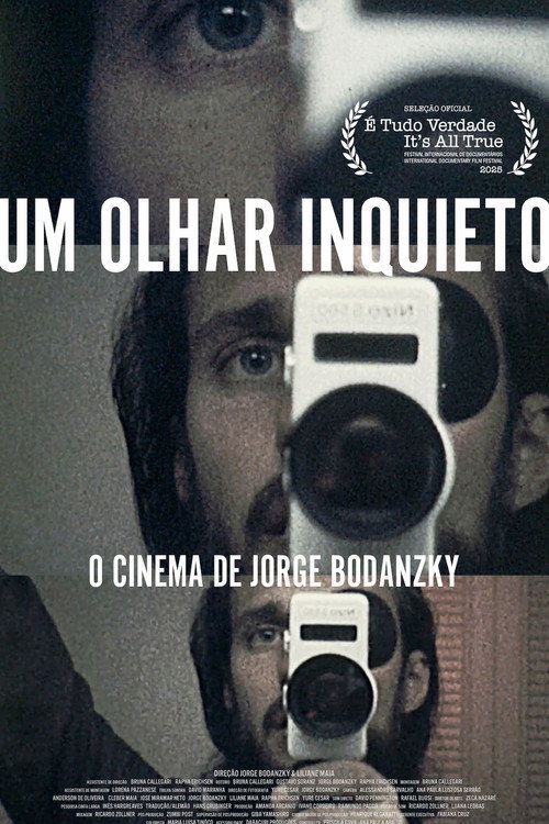 Um Olhar Inquieto: O Cinema de Jorge Bodanzky (2026) poster
