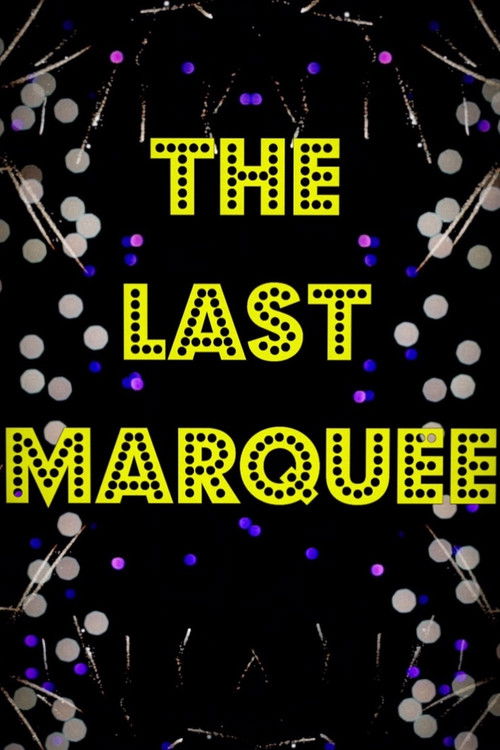 The Last Marquee poster