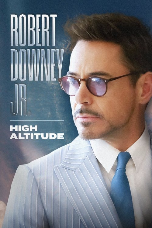 Robert Downey Jr.: High Altitude (2024) poster