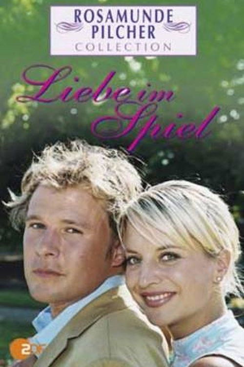 Rosamunde Pilcher: Liebe im Spiel (2004) poster
