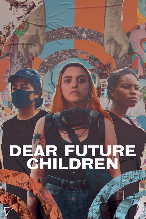 Dear Future Children (2021) poster