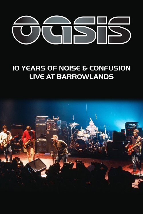 Oasis: 10 Years of Noise and Confusion (2001) poster