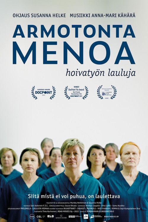 Armotonta menoa – Hoivatyön lauluja (2022) poster