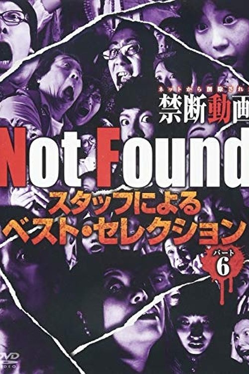 Not Found - Forbidden Videos Removed from the Net - Best Selection by Staff Part 6 (2019) poster