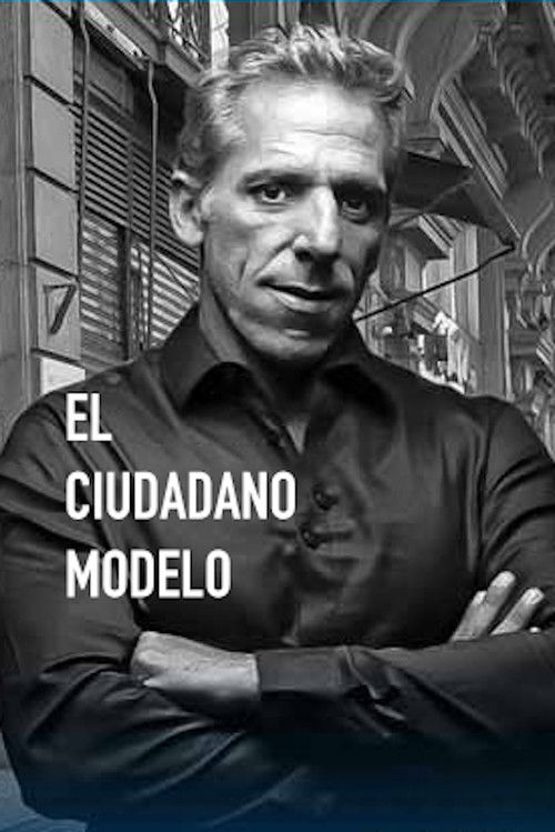 El Ciudadano Modelo (2024) poster