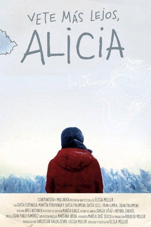 Vete más lejos Alicia (2011) poster