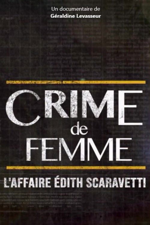 Crime de femme : l'affaire Edith Scaravetti (2019) poster