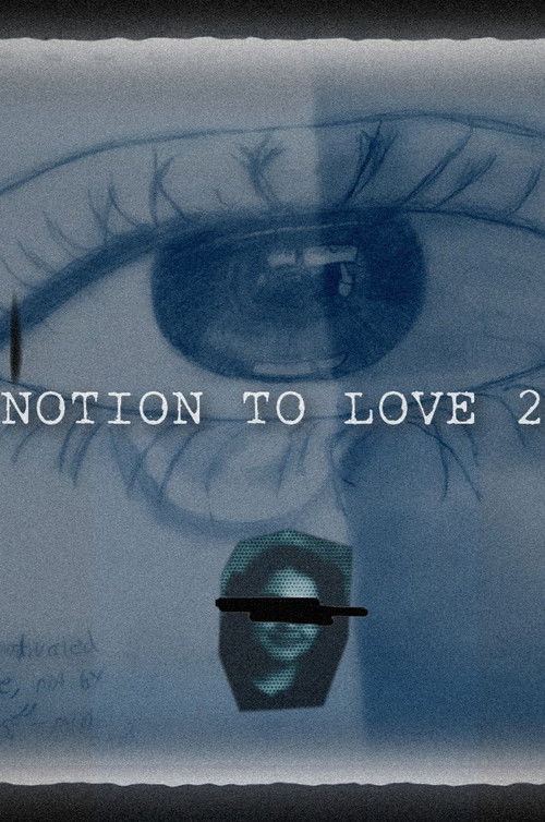 Notion to Love - Part 2 (2021) poster