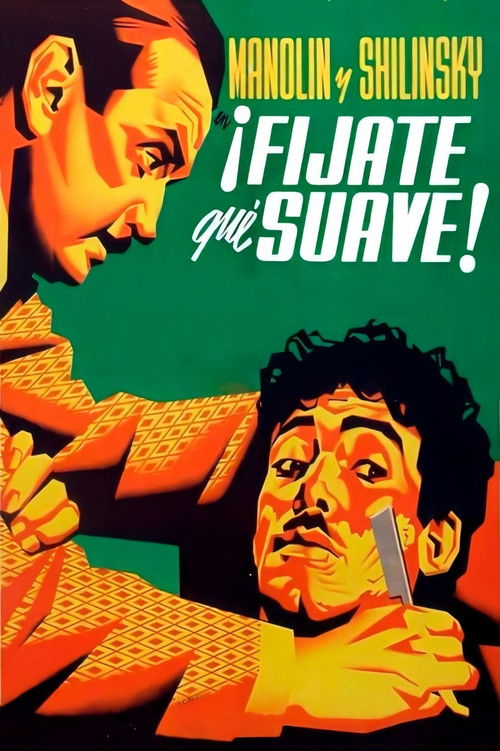 ¡Fíjate qué suave! (1948) poster