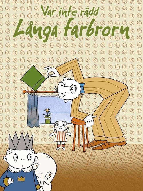 Var inte rädd, Långa Farbrorn (2011) poster
