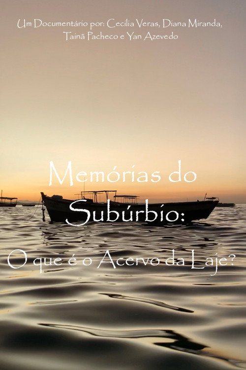 Memórias do Subúrbio: O que é o Acervo da Laje (2024) poster