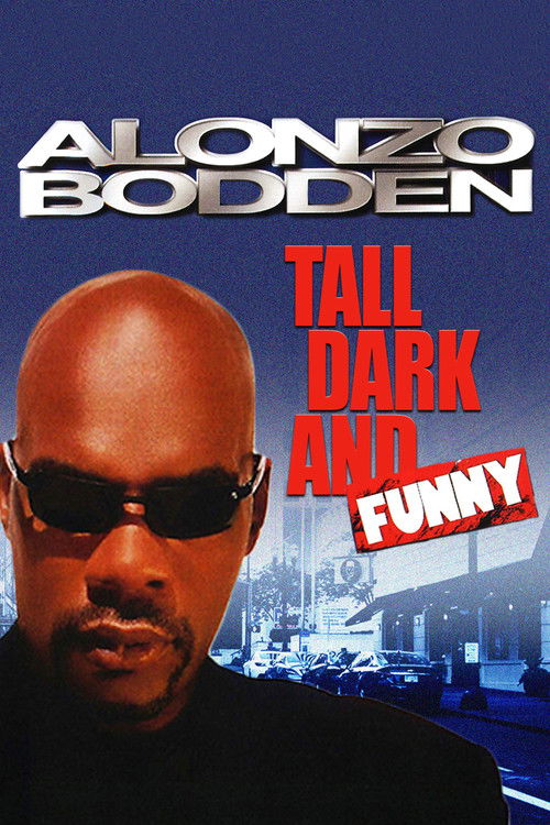 Alonzo Bodden: Tall, Dark and Funny (2006) poster