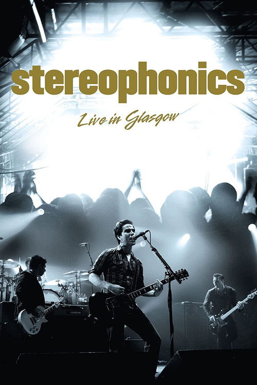 Stereophonics Live In Glasgow (2011) poster