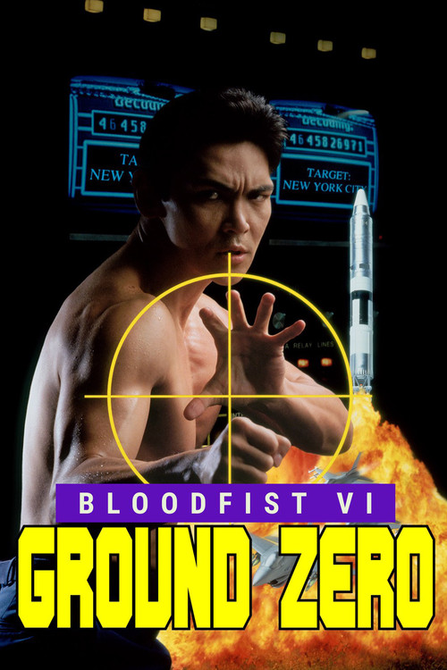 Bloodfist VI: Ground Zero (1995) poster