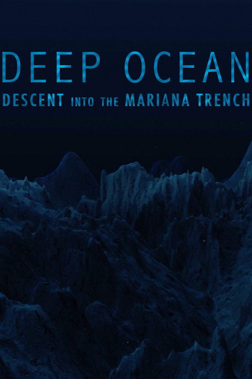 Deep Ocean: Descent into the Mariana Trench (2018) poster