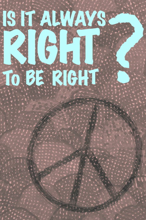 Is It Always Right to Be Right? (1970) poster