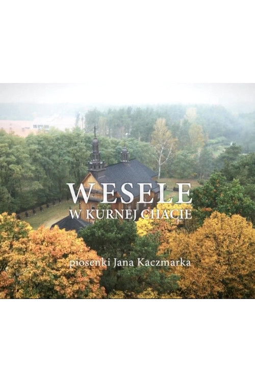 Wesele w Kurnej Chacie (2016) poster