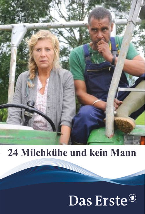 24 Milchkühe und kein Mann (2013) poster