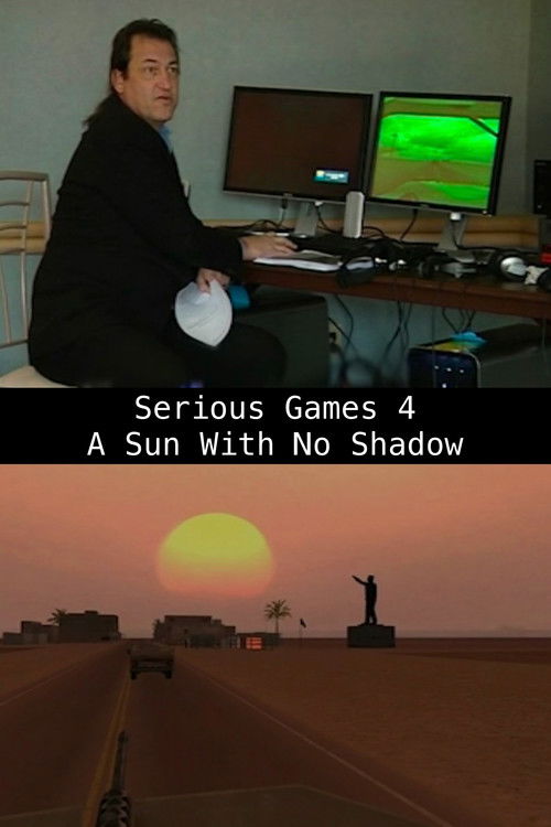 Serious Games 4 – A Sun With No Shadow (2010) poster