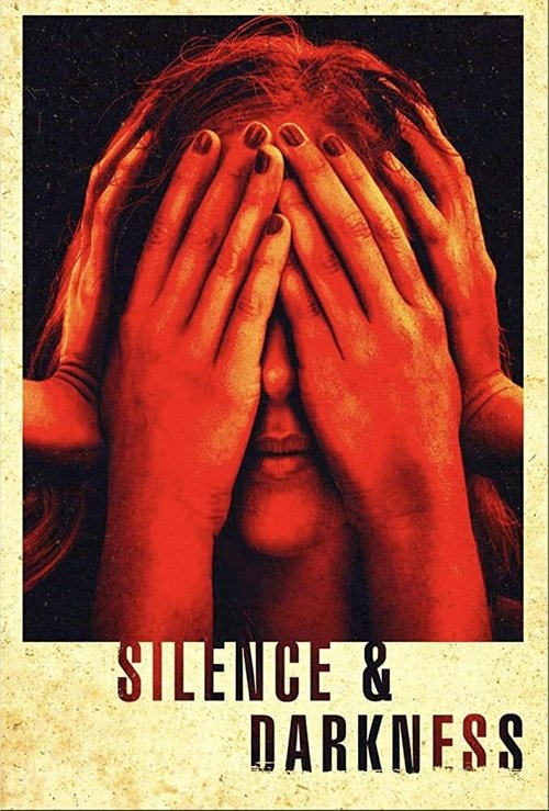 Silence & Darkness (2019) poster