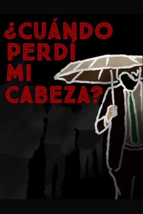 ¿Cuándo perdí mi cabeza? (2024) poster