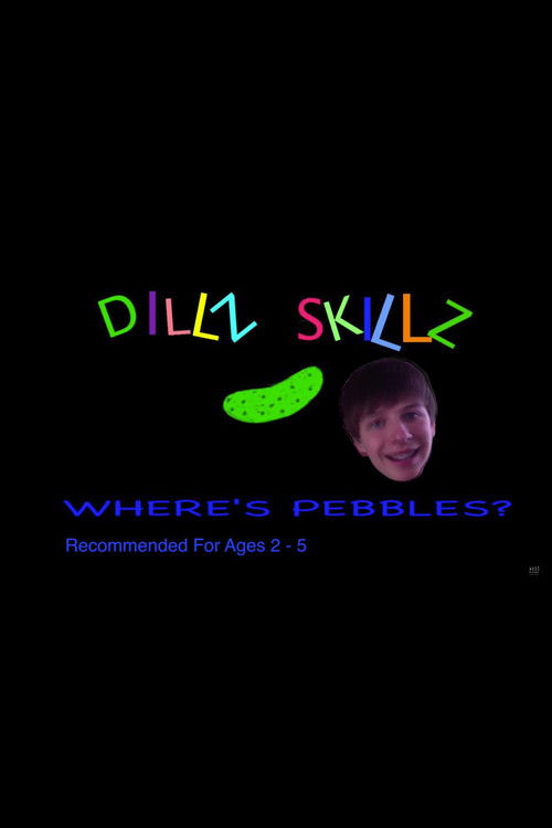 Dillz Skillz: Where's Pebbles? (2015) poster