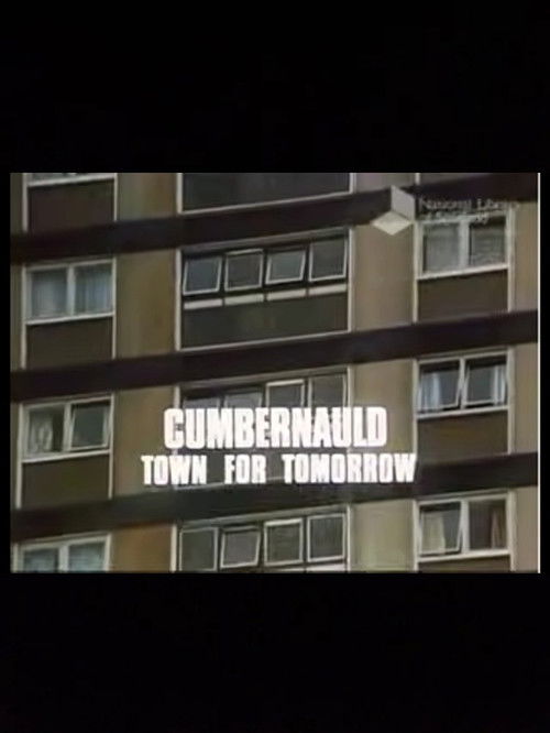 Cumbernauld, Town For Tomorrow (1970) poster