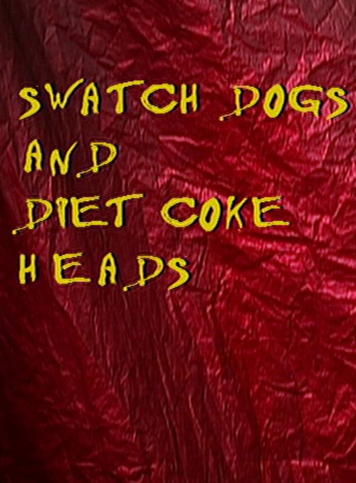 Swatch Dogs and Diet Coke Heads (2001) poster
