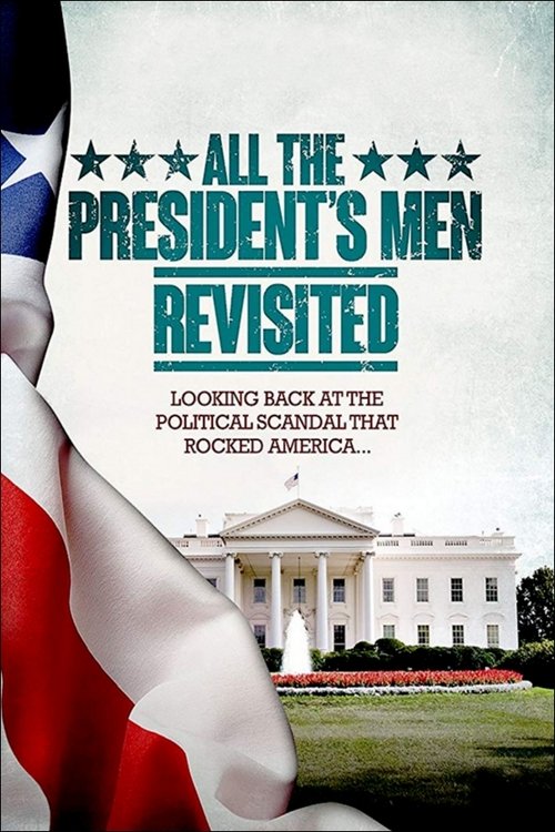 All the President's Men Revisited (2013) poster
