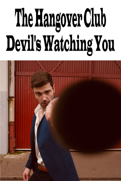 The Hangover Club - Devil's Watching You (2022) poster