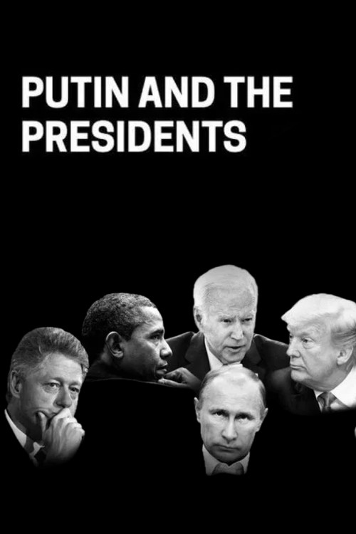 Putin and the Presidents (2023) poster