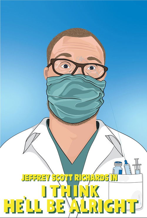 I Think He’ll Be Alright (2021) poster