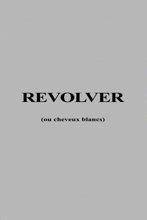Revolver ou Cheveux Blancs (1973) poster