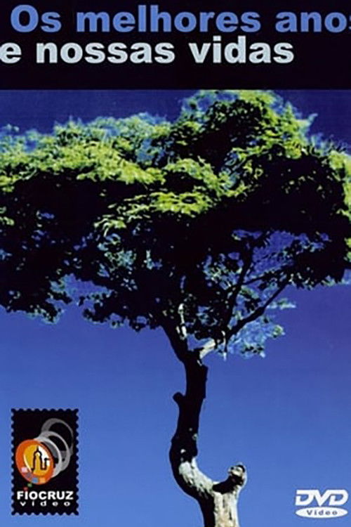 Os Melhores Anos de Nossas Vidas (2003) poster
