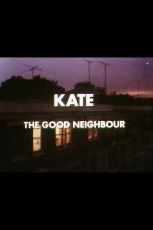 Kate: The Good Neighbour (1980) poster