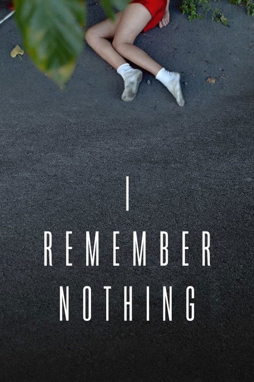 I Remember Nothing (2015) poster