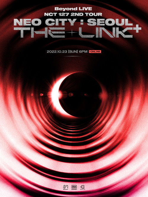 NCT 127 | 2nd Tour | NEO CITY : SEOUL - THE LINK+ (2022) poster