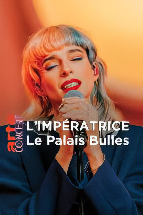 L'Impératrice au Palais Bulles (2024) poster
