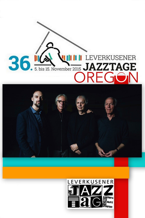 Oregon - Leverkusener Jazztage 2015 (2015) poster